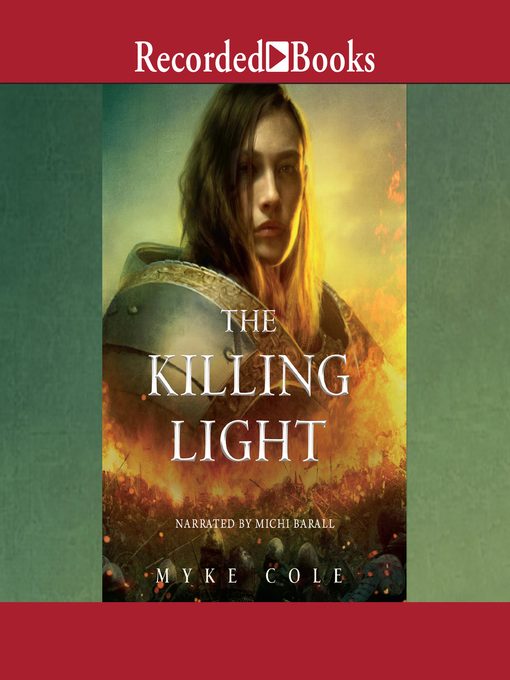 Title details for The Killing Light by Myke Cole - Available